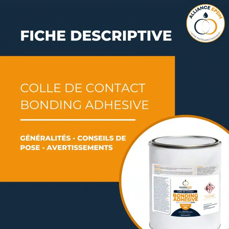 Fiche descriptive et technique pour l'utilisation de la colle de contact Bonding Adhesive