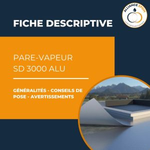 Fiche technique pour l'utilisation du pare-vapeur SD 3000 Solid Alu auto-adhésif à froid.